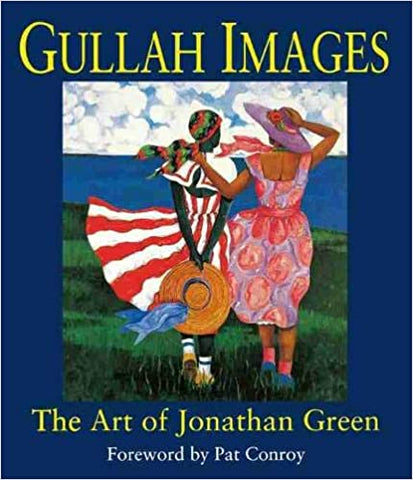 Gullah Images - The Art of Jonathan Green Hardcover – September 1, 1996